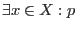 $ \exists x \in X: p$